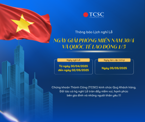 TCSC: THÔNG BÁO LỊCH NGHỈ LỄ NGÀY GIẢI PHÓNG MIỀN NAM 30/4 VÀ QUỐC TẾ LAO ĐỘNG 1/5
