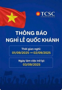 TCSC: THÔNG BÁO LỊCH NGHỈ LỄ QUỐC KHÁNH 2/9